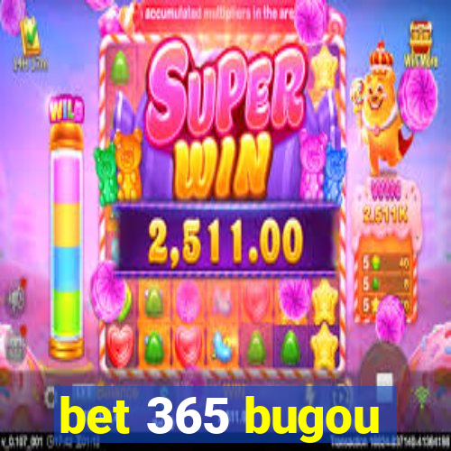 bet 365 bugou